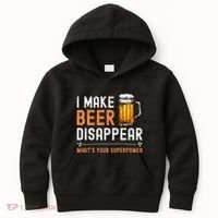 I Make Beer Disappear WhatS Your Superpower Funny Drinking Kids Hoodie thumb 0