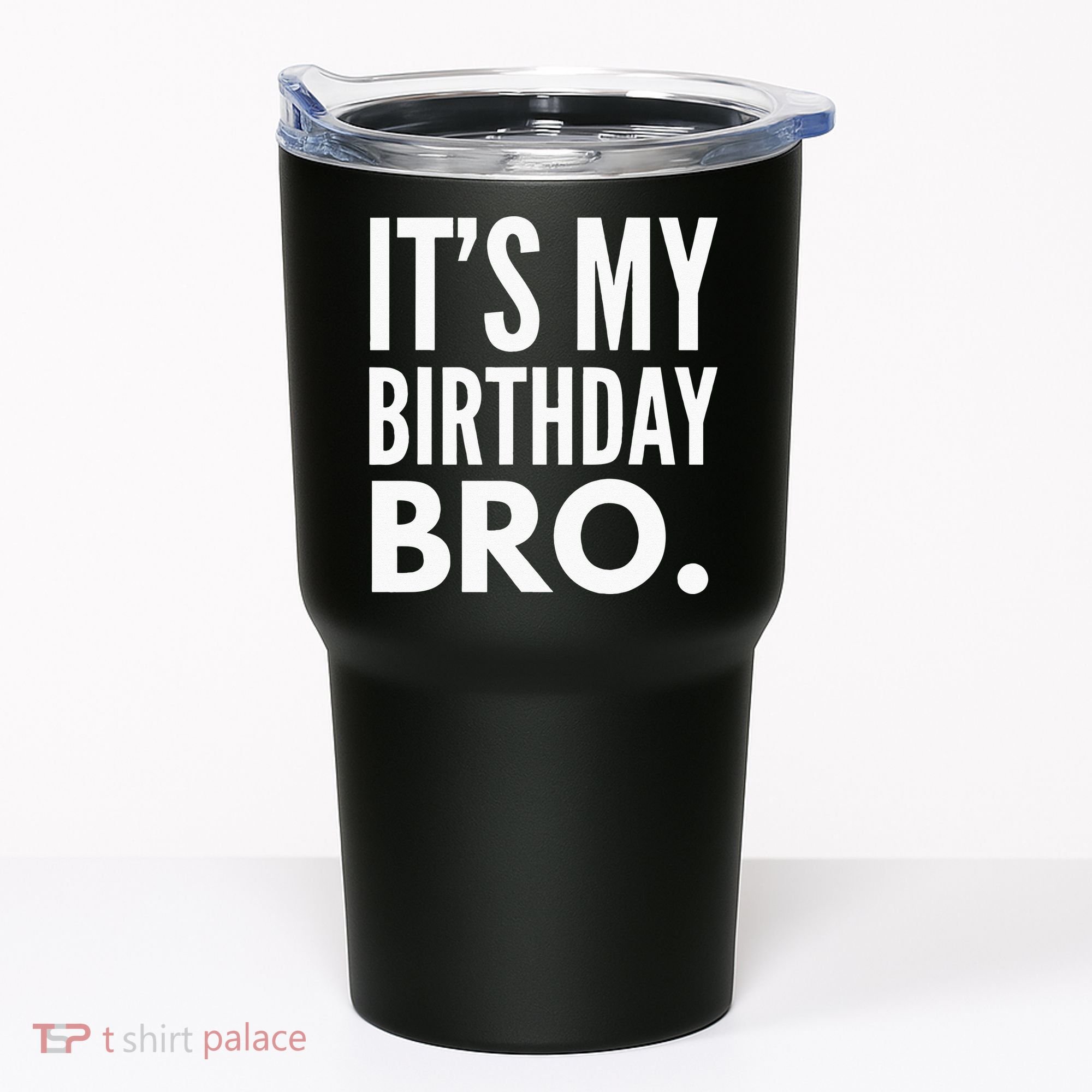 Its My Birthday Bro Birthday Party For Boy Tumbler