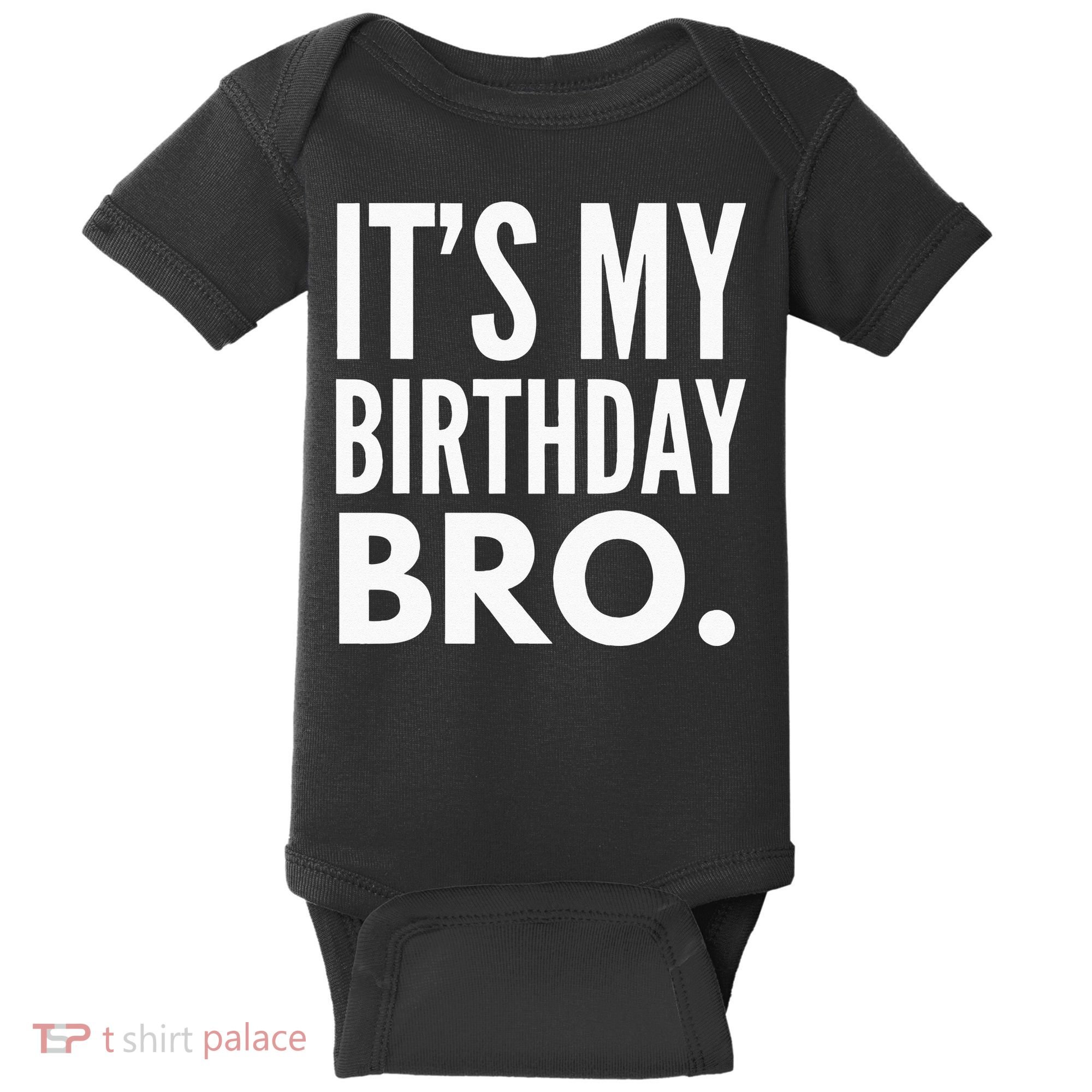 Its My Birthday Bro Birthday Party For Boy Baby Bodysuit