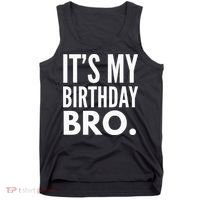 Its My Birthday Bro Birthday Party For Boy Tank Top thumb 0