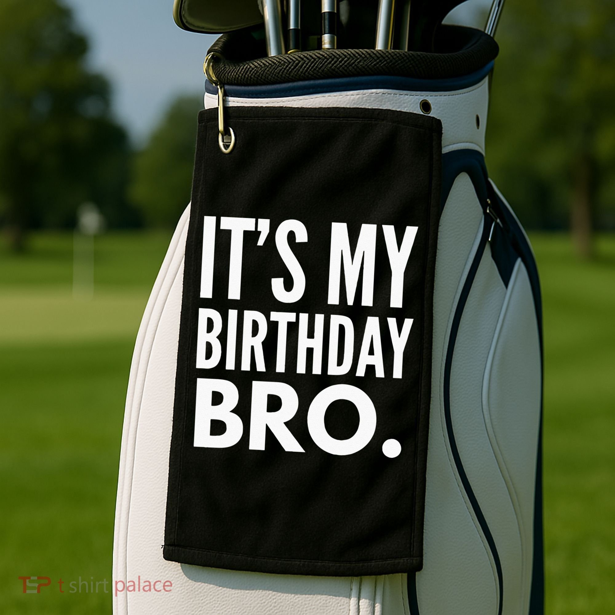 Its My Birthday Bro Birthday Party For Boy Golf Towel