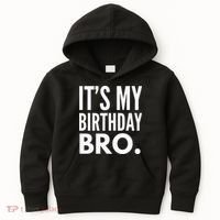 Its My Birthday Bro Birthday Party For Boy Kids Hoodie thumb 0