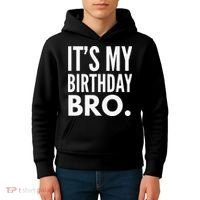Its My Birthday Bro Birthday Party For Boy Kids Hoodie thumb 4