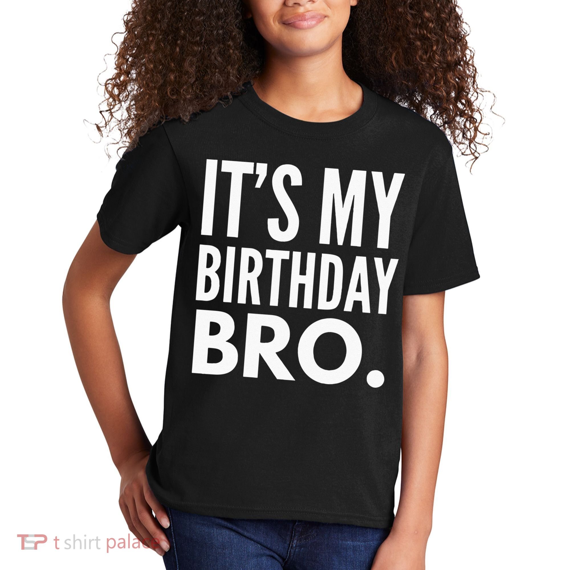 Its My Birthday Bro Birthday Party For Boy Kids T-Shirt