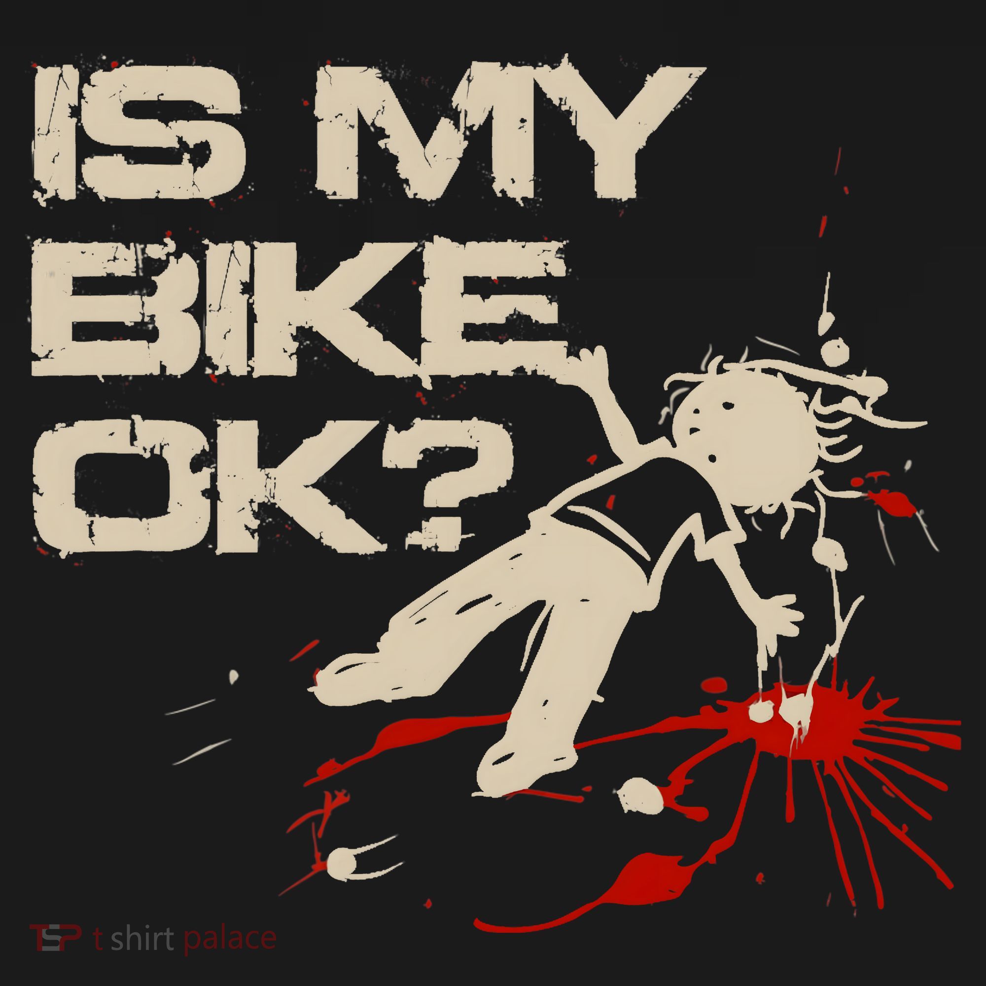 Is My Bike Ok Okay ? Funny BMX Dirt Bike Motorcycle Cycling T-Shirt