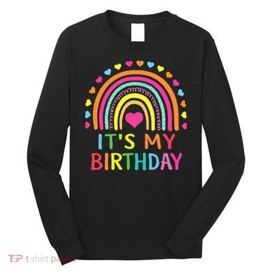 It's My Birthday Gift Rainbow Long Sleeve Shirt