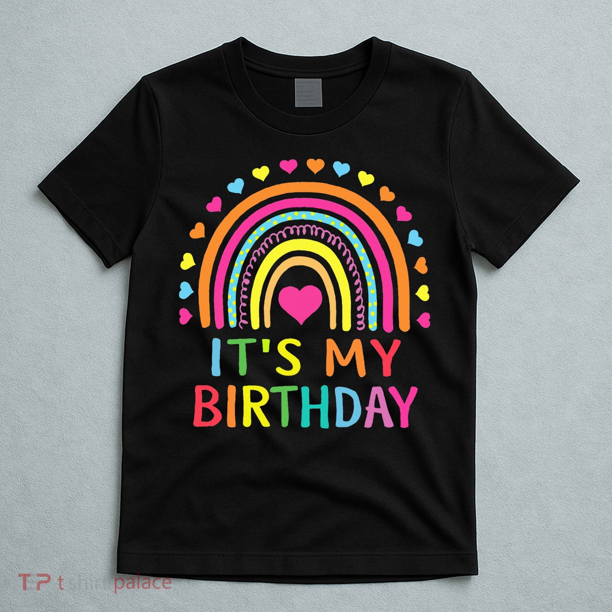 It's My Birthday Gift Rainbow T-Shirt