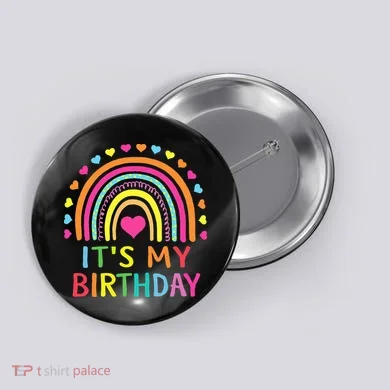 It's My Birthday Gift Rainbow Button