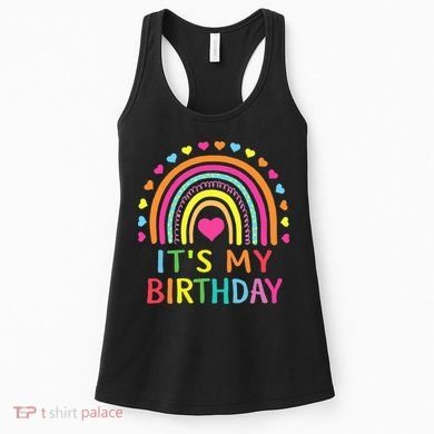 It's My Birthday Gift Rainbow Women's Tank Top