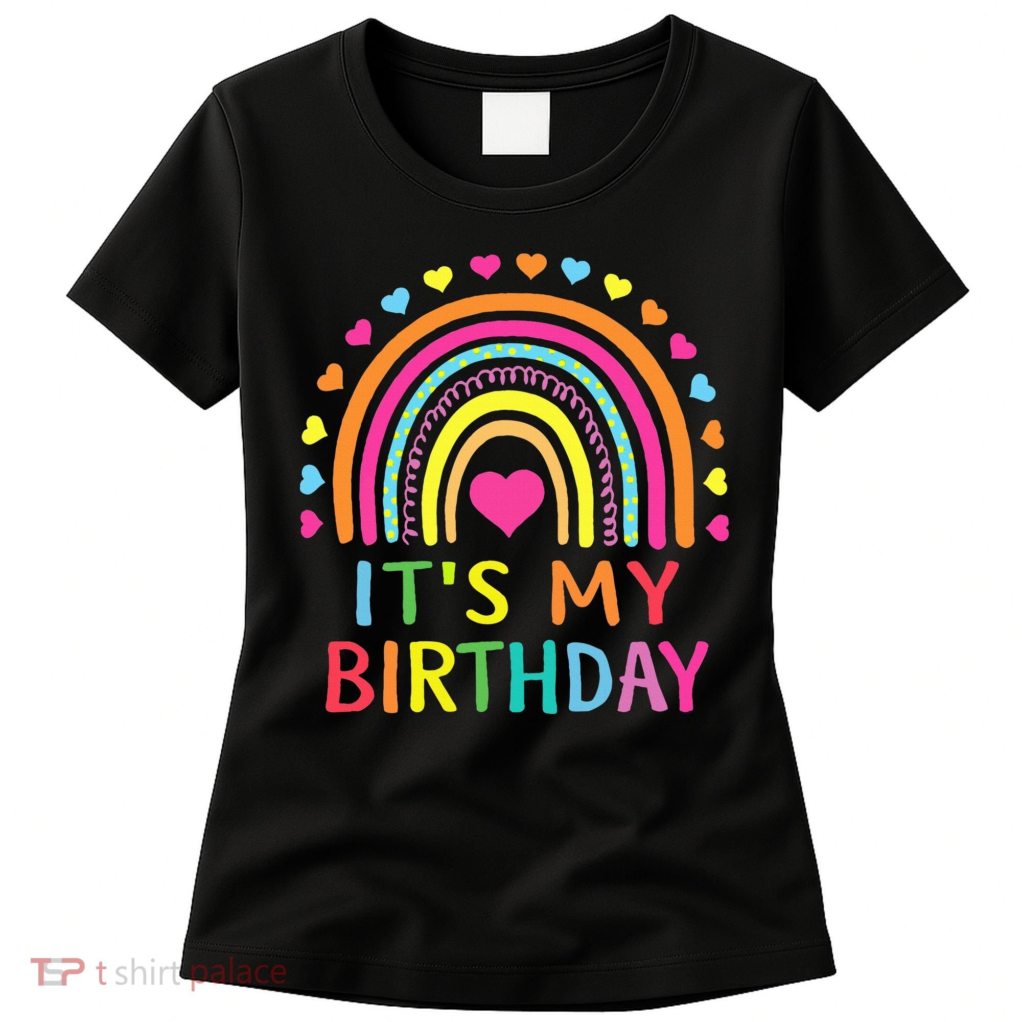 It's My Birthday Gift Rainbow Women's T-Shirt