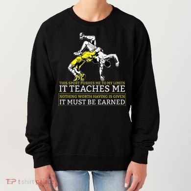 It Must Be Earned Wrestling Women's Sweatshirt