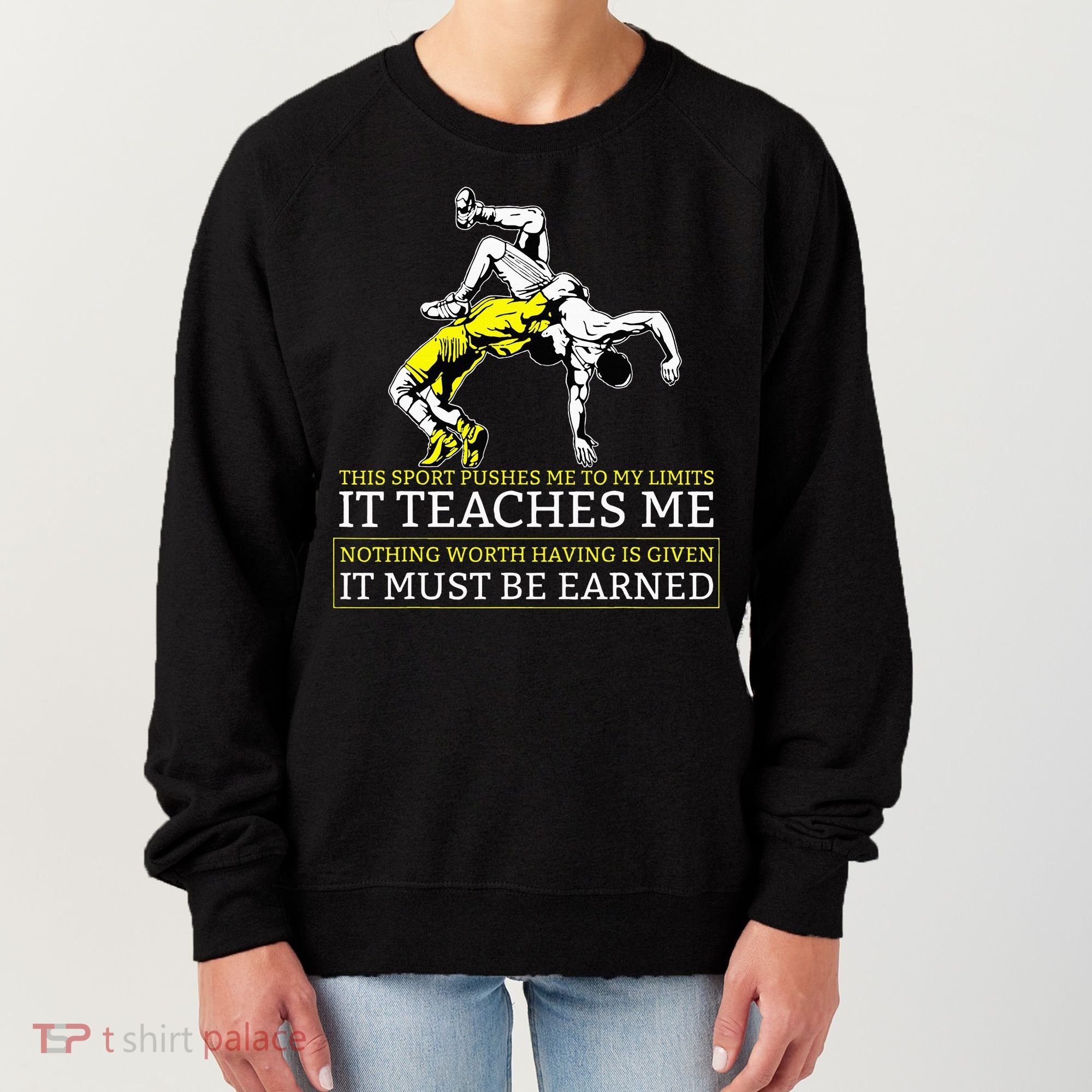 It Must Be Earned Wrestling Women's Sweatshirt