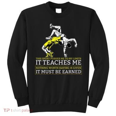 It Must Be Earned Wrestling Sweatshirt