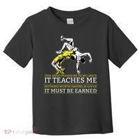 It Must Be Earned Wrestling Toddler T-Shirt thumb 0
