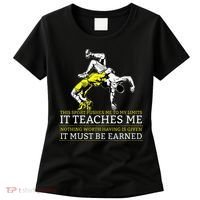 It Must Be Earned Wrestling Women's T-Shirt thumb 0