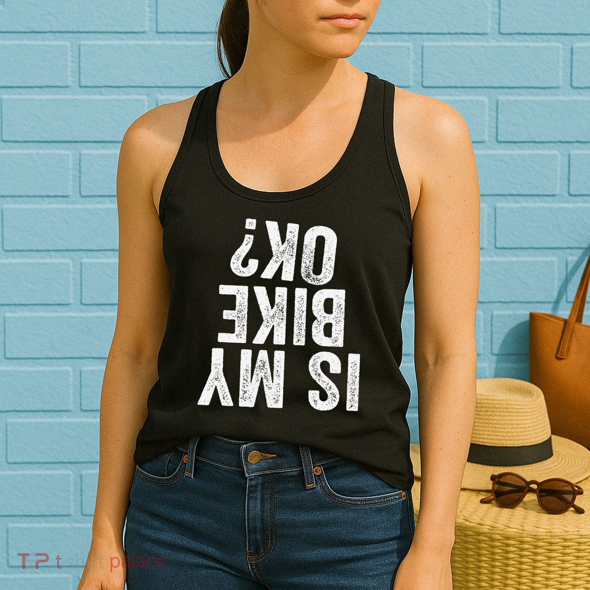 Is My Bike Ok Funny Motorcycle Dirt Bike Biker Gift Women's Tank Top