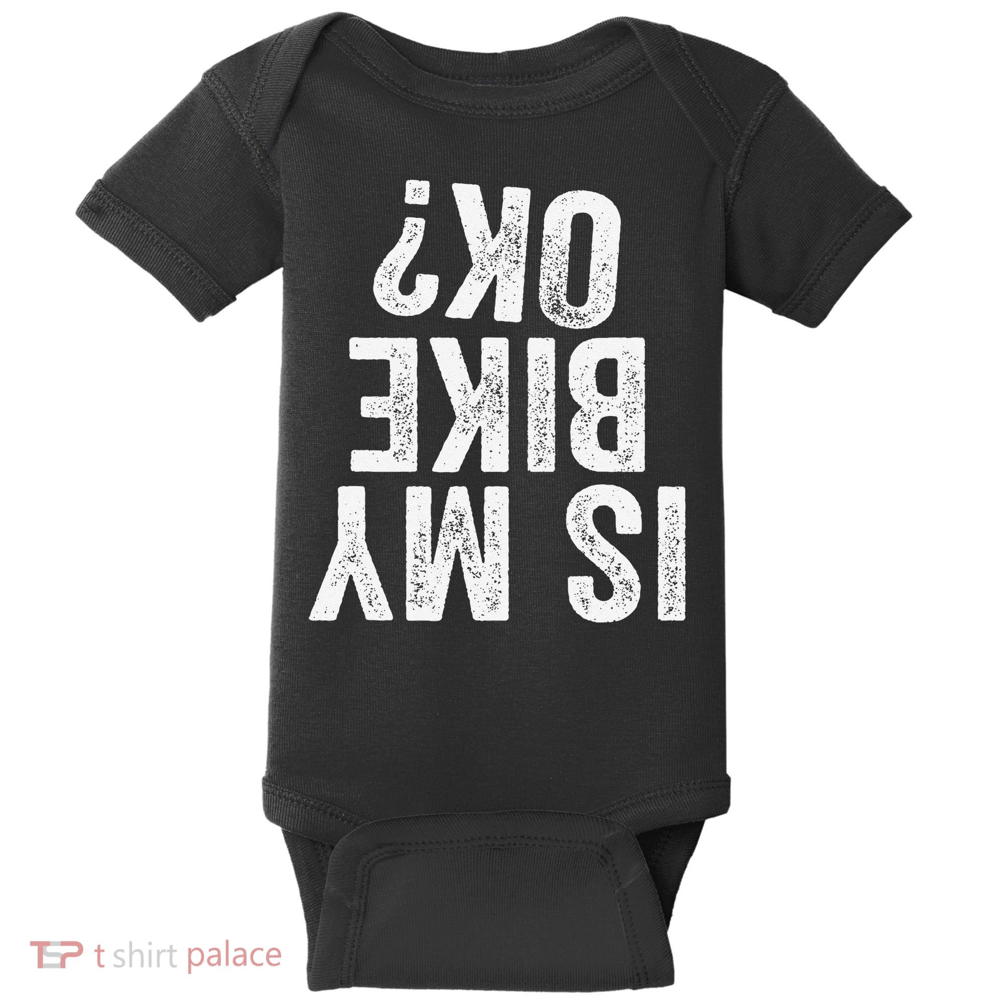 Is My Bike Ok Funny Motorcycle Dirt Bike Biker Gift Baby Bodysuit