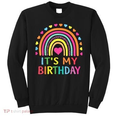 It's My Birthday Gift Rainbow Sweatshirt