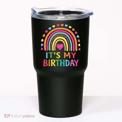It's My Birthday Gift Rainbow Tumbler