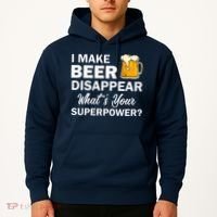 I Make Beer Disappear What's Your Superpower? Drinking Hoodie thumb 2