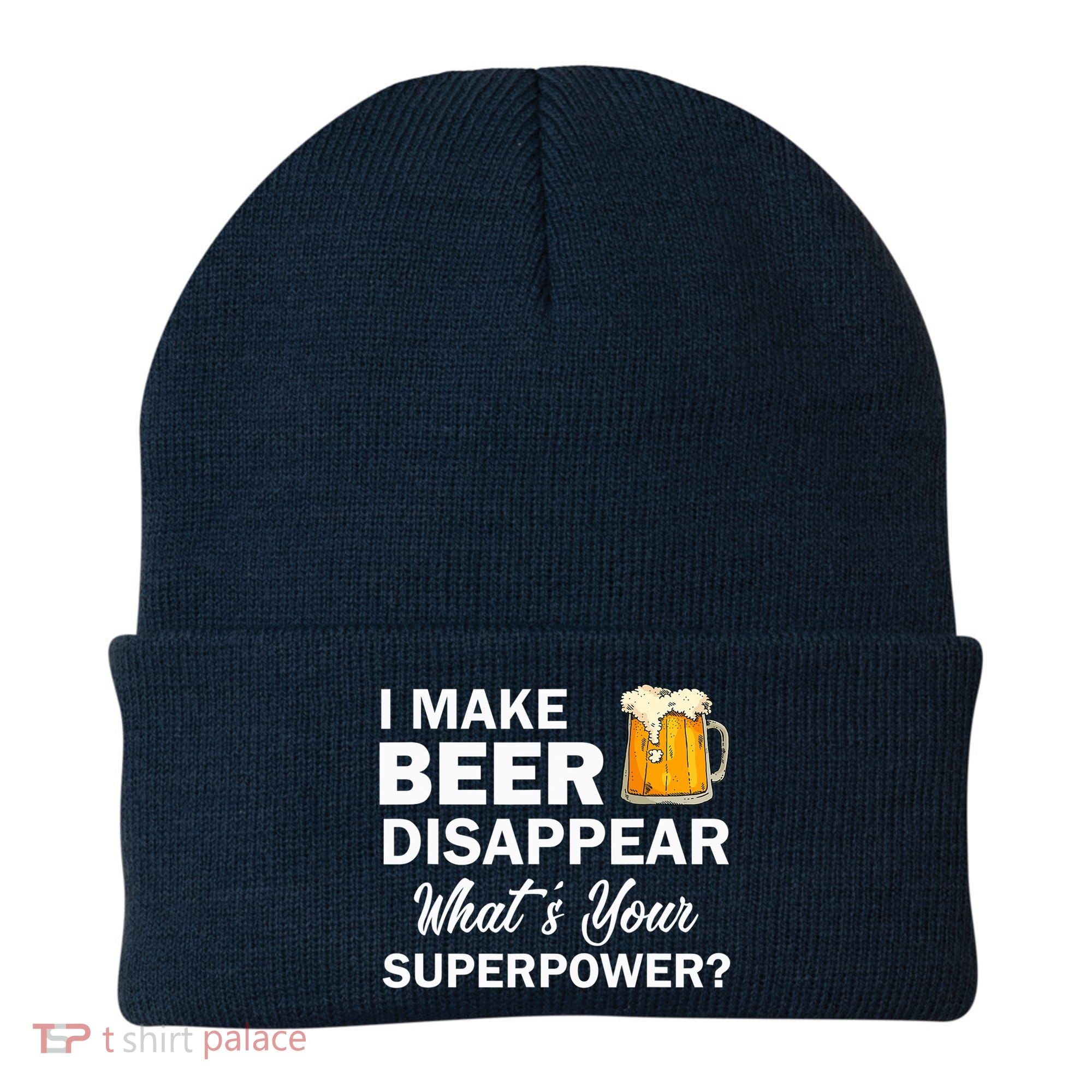 I Make Beer Disappear What's Your Superpower? Drinking Beanie