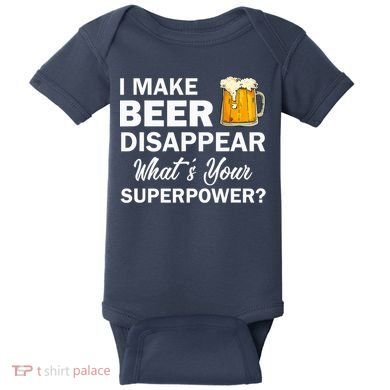 I Make Beer Disappear What's Your Superpower? Drinking Baby Bodysuit