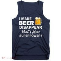 I Make Beer Disappear What's Your Superpower? Drinking Tank Top thumb 0