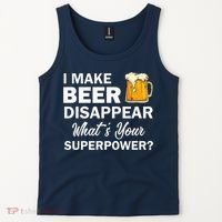 I Make Beer Disappear What's Your Superpower? Drinking Tank Top thumb 2