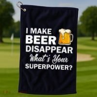 I Make Beer Disappear What's Your Superpower? Drinking Golf Towel thumb 1
