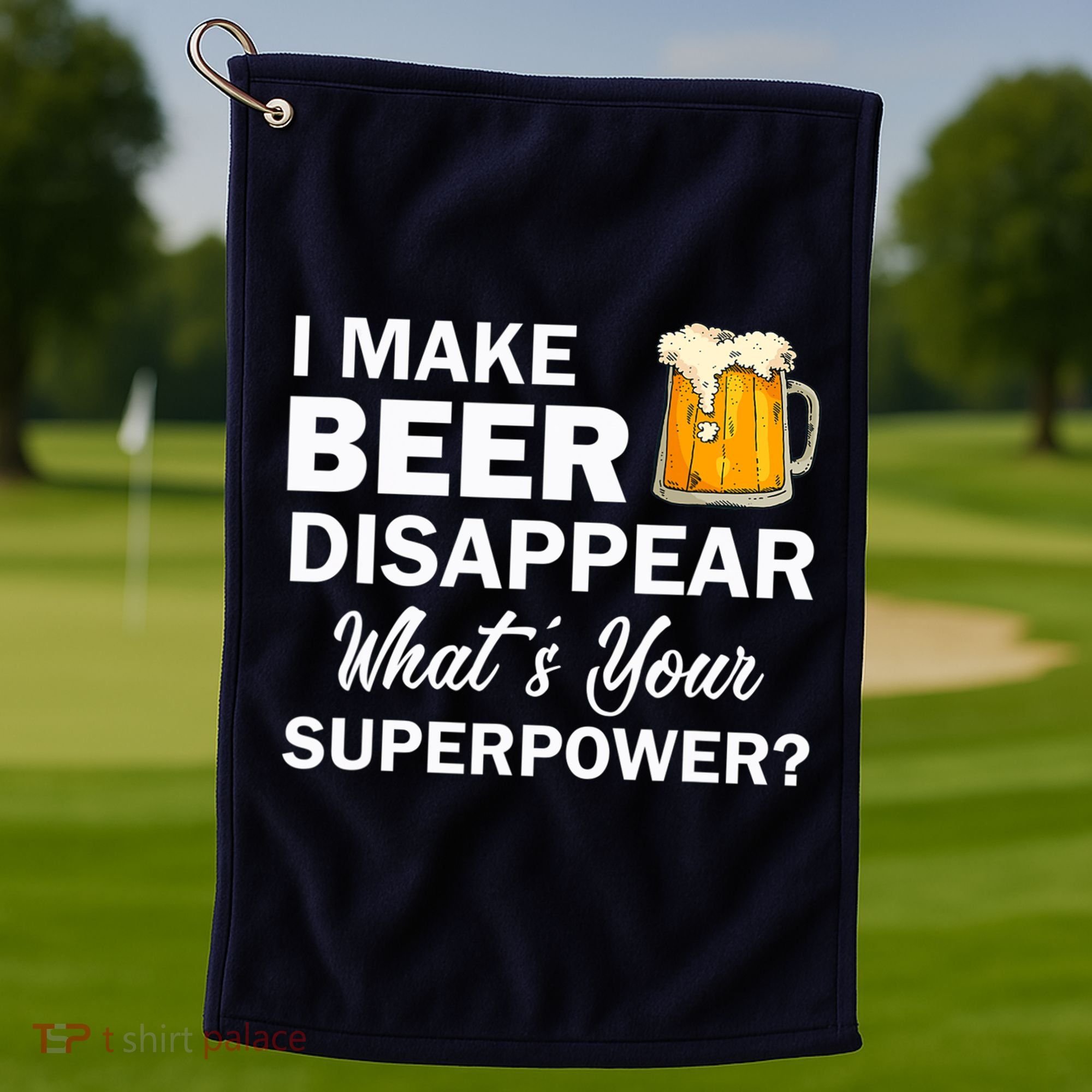 I Make Beer Disappear What's Your Superpower? Drinking Golf Towel