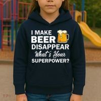 I Make Beer Disappear What's Your Superpower? Drinking Kids Hoodie thumb 3