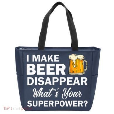 I Make Beer Disappear What's Your Superpower? Drinking Tote Bag
