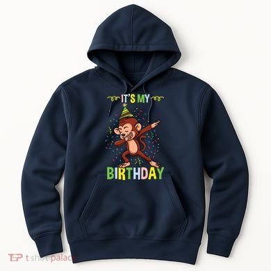 Its My Birthday Monkey Hoodie