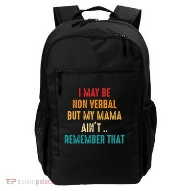 I May Be Non Verbal Nonverbal Autism Awareness Backpack