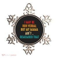 I May Be Non Verbal Nonverbal Autism Awareness Ornament thumb 0