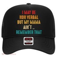 I May Be Non Verbal Nonverbal Autism Awareness Hat thumb 0