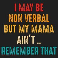 I May Be Non Verbal Nonverbal Autism Awareness Hat thumb 2