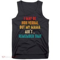 I May Be Non Verbal Nonverbal Autism Awareness Tank Top thumb 0