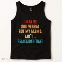 I May Be Non Verbal Nonverbal Autism Awareness Tank Top thumb 2