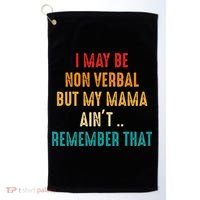 I May Be Non Verbal Nonverbal Autism Awareness Golf Towel thumb 0