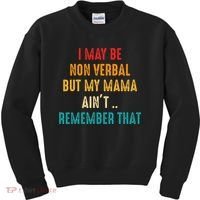 I May Be Non Verbal Nonverbal Autism Awareness Kids Sweatshirt thumb 0