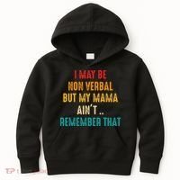 I May Be Non Verbal Nonverbal Autism Awareness Kids Hoodie thumb 0