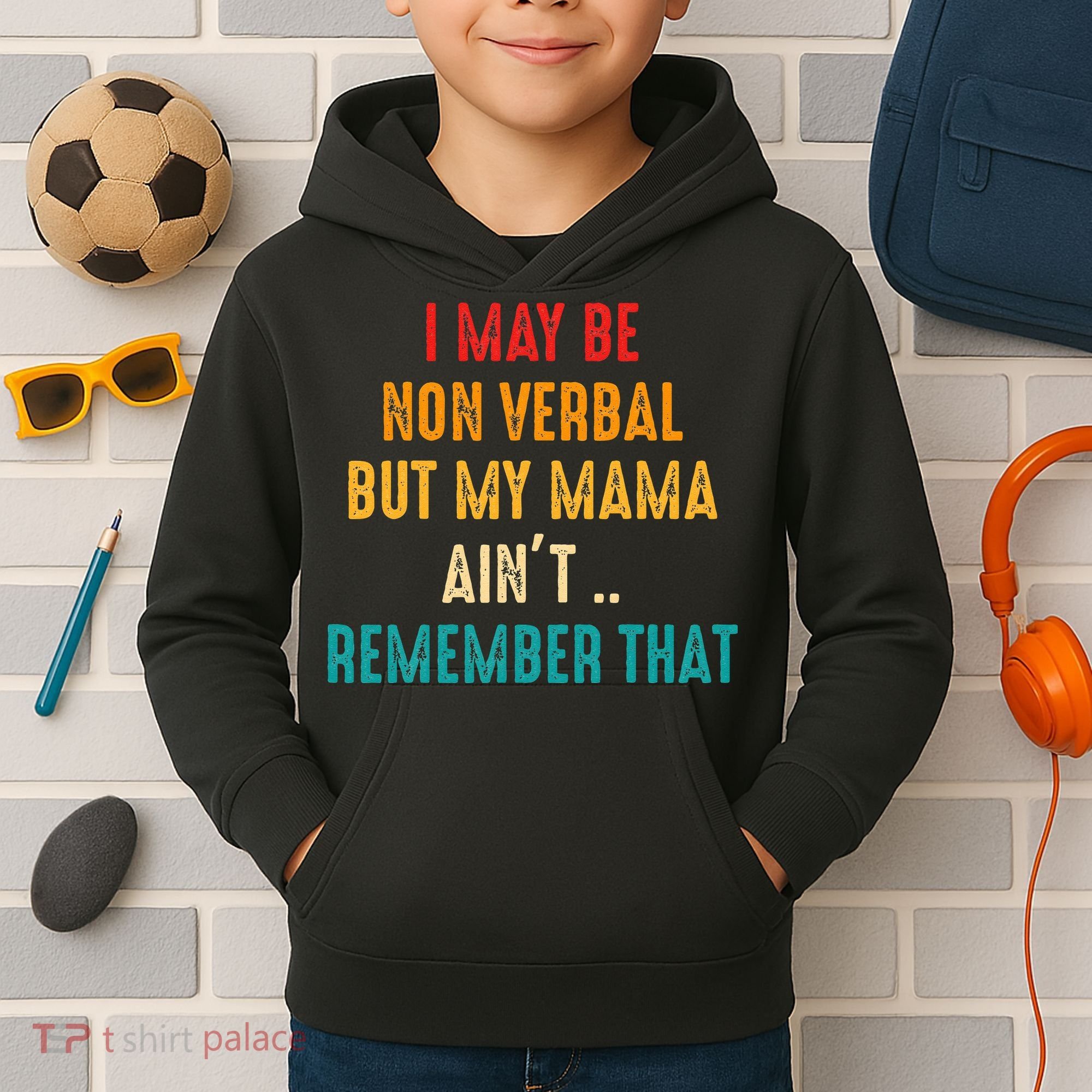 I May Be Non Verbal Nonverbal Autism Awareness Kids Hoodie
