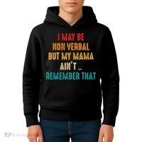 I May Be Non Verbal Nonverbal Autism Awareness Kids Hoodie thumb 4