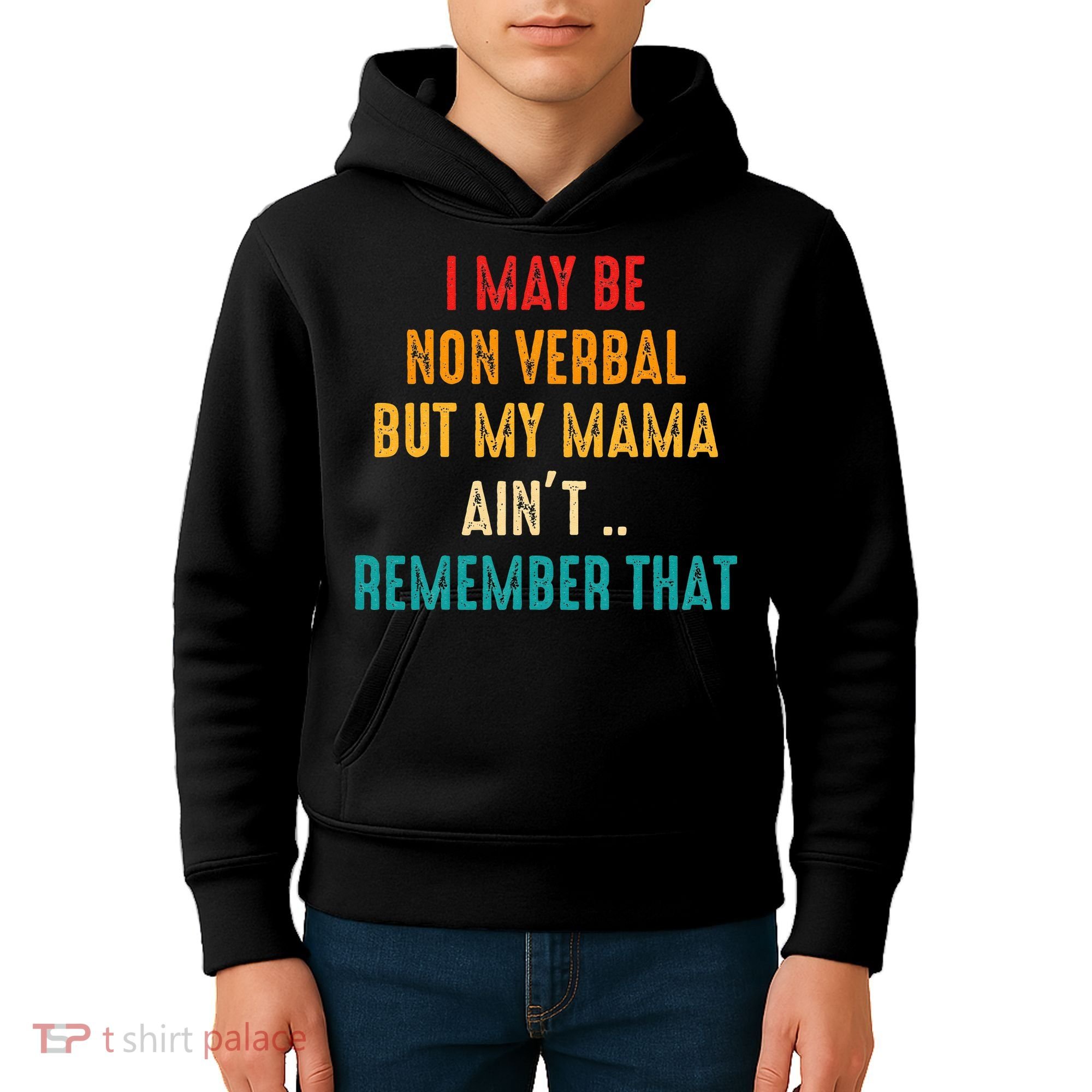 I May Be Non Verbal Nonverbal Autism Awareness Kids Hoodie