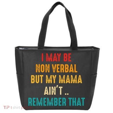I May Be Non Verbal Nonverbal Autism Awareness Tote Bag