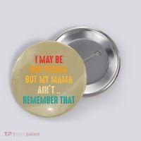 I May Be Non Verbal Nonverbal Autism Awareness Button thumb 0