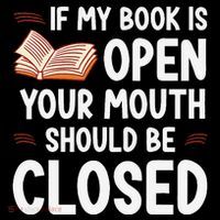 If My Book Is Open Your Mouth Should Be Closed Coffee Mug thumb 5