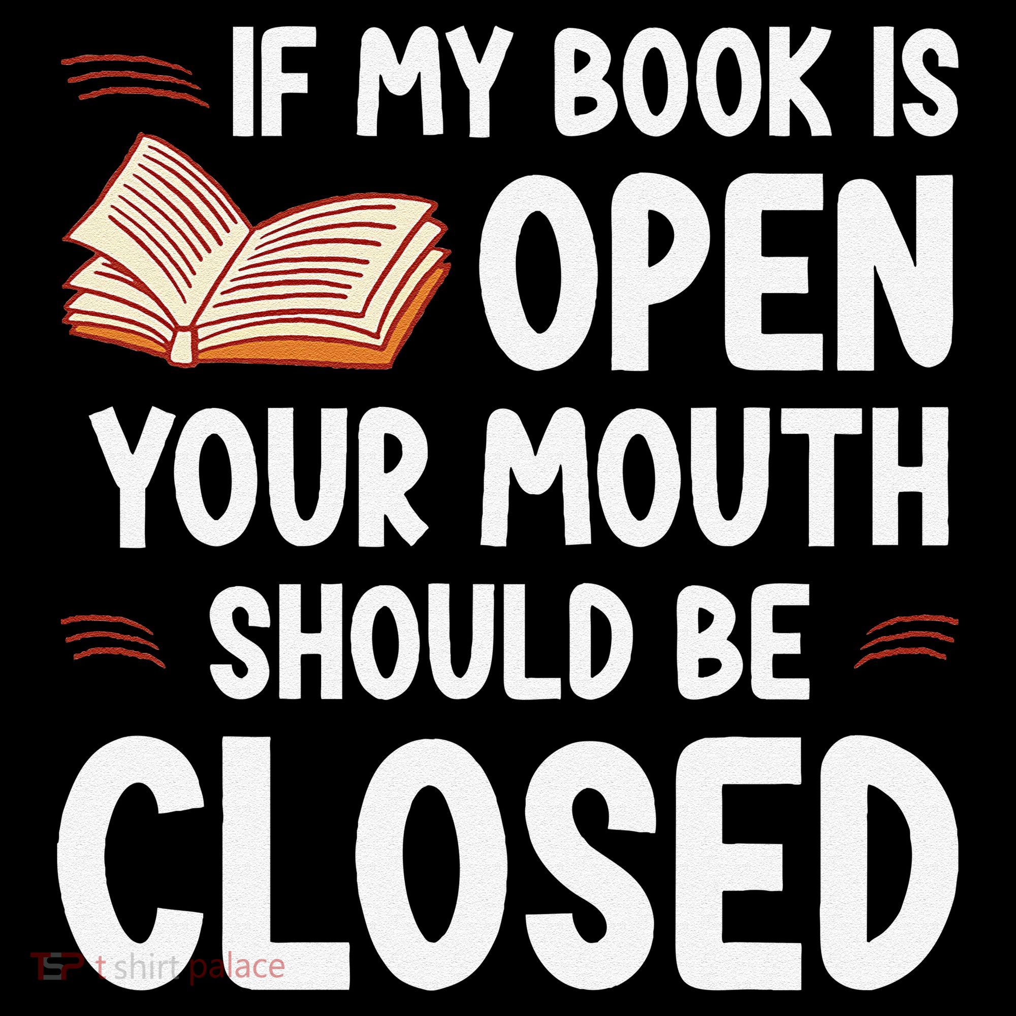If My Book Is Open Your Mouth Should Be Closed Women's Hoodie