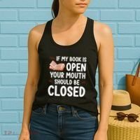 If My Book Is Open Your Mouth Should Be Closed Women's Tank Top thumb 2